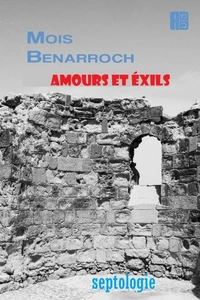 AMOURS ET EXILS: SEPTOLOGIE