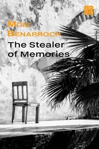  Mois Benarroch - The Stealer of Memories.