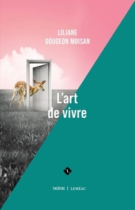 Moisan lilia Gougeon - L'art de vivre.