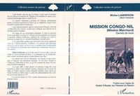 Moïse Landeroin - Mission Congo-Nil - Mission Marchand, carnets de route.