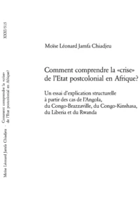 Comment comprendre la "crise" de l'Etat postcolonial en Afrique ?