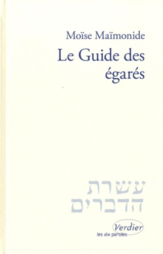  Moïse Maïmonide - Le guide des égarés.