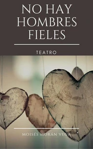 No hay hombres fieles