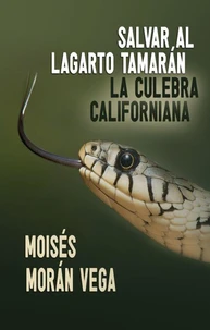 Salvar al lagarto Tamarán. La culebra californiana