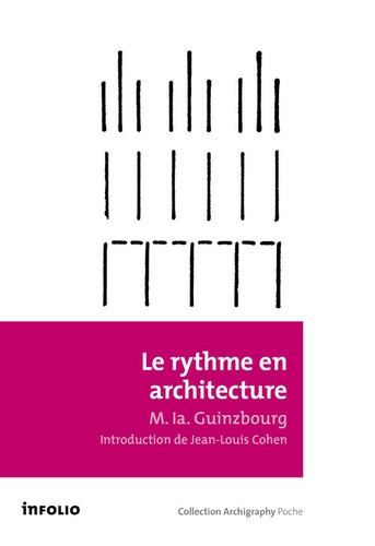 Moïsseï Iakovlevich Guinzbourg - Le rythme en architecture.