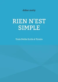 Rien n'est simple
