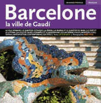 Barcelone : la ville de gaudi