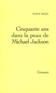 Cinquante ans dans la peau de Michael Jackson