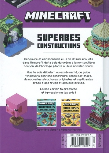 Minecraft superbes constructions. Avec plus de 20 mini-projets inventifs