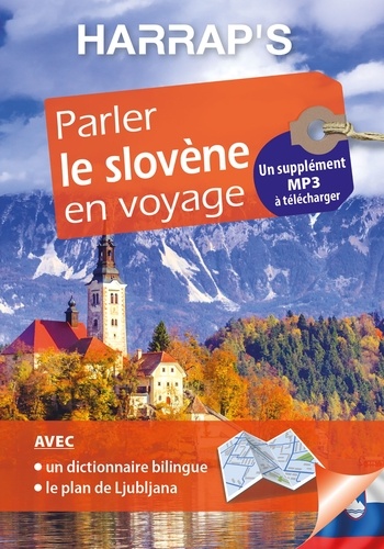 Mojca Schlamberger-Brezar et Peter Herrity - Parler le slovène en voyage - Avec un plan détachable de Ljubljana.