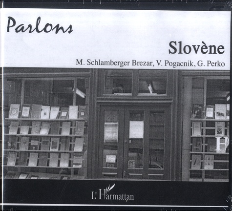 Mojca Schlamberger-Brezar et Vladimir Pogacnik - Parlons Slovène.