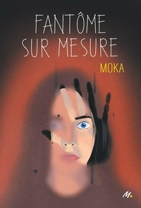 Livres audio gratuits pour le téléchargement sur iPod touch Fantôme sur mesure MOBI in French par Moka