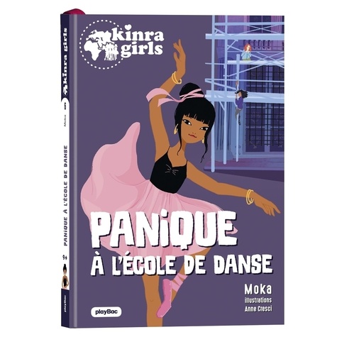 Kinra girls - Destination mystère Tome 6 Panique à l'école de danse