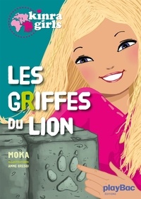  Moka - Kinra Girls Tome 3 : Les griffes du lion.