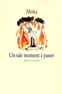 Un Sale Moment A Passer