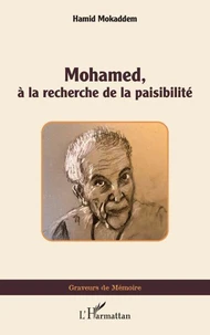 Mohamed, à la recherche de la paisibilité