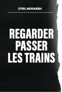 Regarder passer les trains