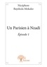 Mokako nicéphore Bayekula - Un Parisien à Nzadi 1 : Un parisien à nzadi - Épisode 1.