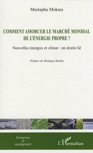 Comment amorcer le marché mondial de l'énergie propre ?