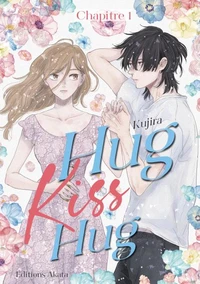 Hug Kiss Hug - Chapitre 1 (VF)