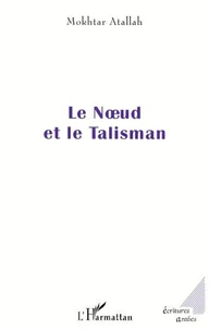 LE NUD ET LE TALISMAN