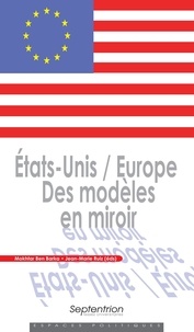 Mokhtar Ben Barka et Jean-Marie Ruiz - Etats-Unis / Europe - Des modèles en miroir.