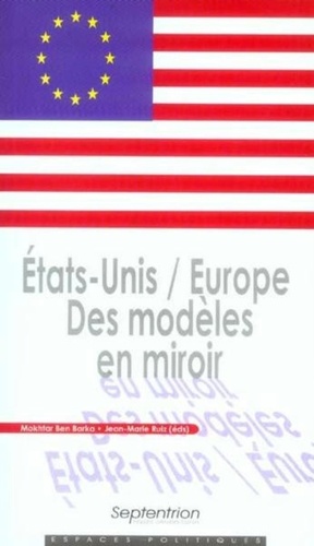 Etats-Unis / Europe. Des modèles en miroir
