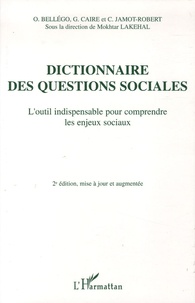 Mokhtar Lakehal - Dictionnaire des questions sociales - L'outil indispensable pour comprendre les enjeux sociaux.