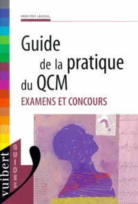 Mokhtar Lakehal - Guide De La Pratique Du Qcm. Examens Et Concours.