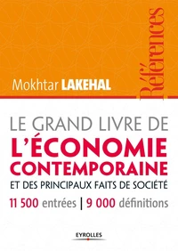 Le grand livre de l'économie contemporaine et ses principaux faits de société