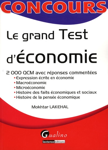 Mokhtar Lakehal - Le grand Test d'économie.
