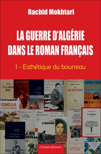 La guerre d’Algérie dans le roman français