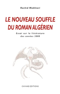 Le nouveau souffle du roman algérien