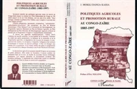 Politiques agricoles et promotion rurale au Congo-Zaïre, 1885-1997
