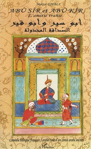 Moktar Djebli - Abû Sîr et Abû Kîr - Edition bilingue français-arabe.