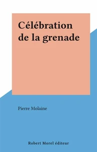 Célébration de la grenade