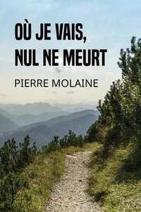 Où je vais, nul ne meurt