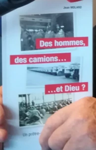 Des hommes, des camions... et Dieu ?