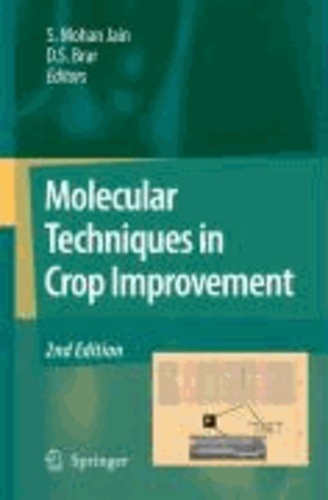 S. Mohan Jain - Molecular Techniques in Crop Improvement.