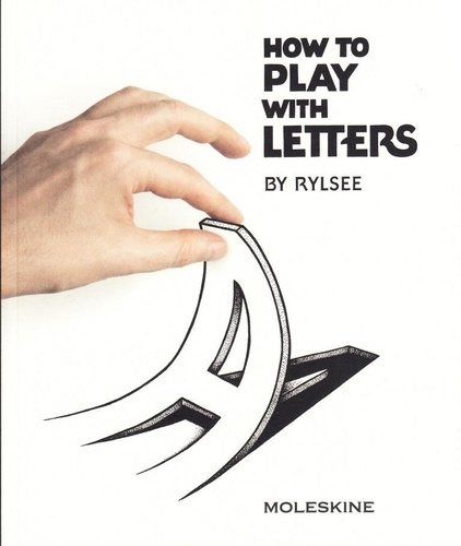 MOLESKINE GERMANY - How to play with letters : Rylsee. Edition en anglais