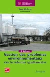 Gestion des problèmes environnementaux dans les industries agroalimentaires (2e éd.)