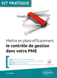 Mettre en place efficacement le contrôle de gestion d'une PME