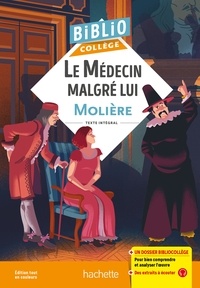  Molière et Chantal Grenot - Bibliocollège - Le Médecin malgré lui, Molière.