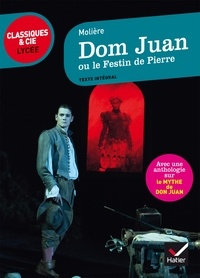 Livre pdf gratuit à télécharger Dom Juan ou le Festin de Pierre  - suivi d'une anthologie sur le mythe de Don Juan
