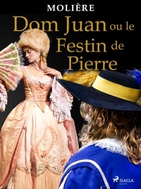  Molière - Dom Juan ou le Festin de Pierre.