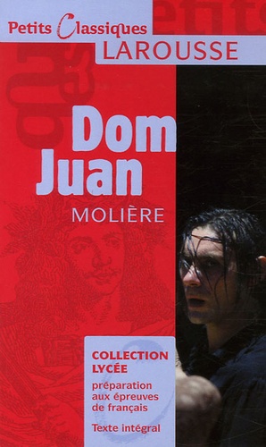 Dom Juan. Ou Le Festin de pierre
