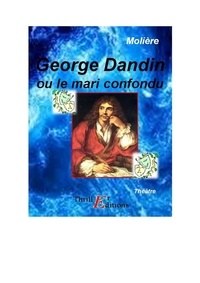  Molière - George Dandin ou le mari confondu.