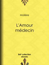 Téléchargements iBook ebook gratuitement L'Amour médecin 9782346043323 par Molière