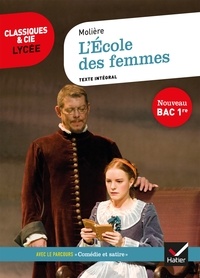  Molière - L'École des femmes - suivi d'un parcours « Comédie et satire ».