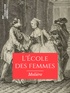  Molière - L'Ecole des femmes.